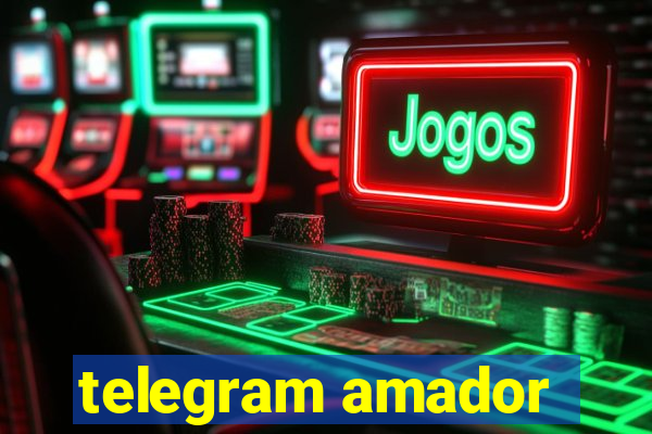 telegram amador